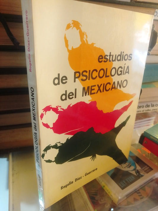 ESTUDIOS DE PSICOLOGIA DEL MEXICANO DE  ROGELIO DIAZ-GUERRERO USADO PSICOLOGIA JUAREZ #507