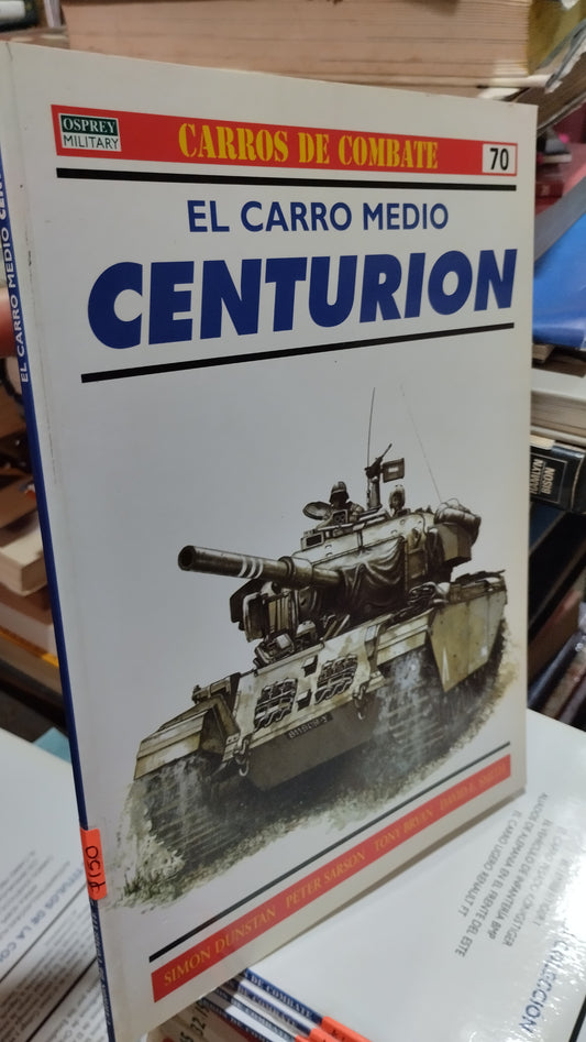 EL CARRO MEDIO CENTURION 70 LIBRO USADO HISTORIA ALDAMA