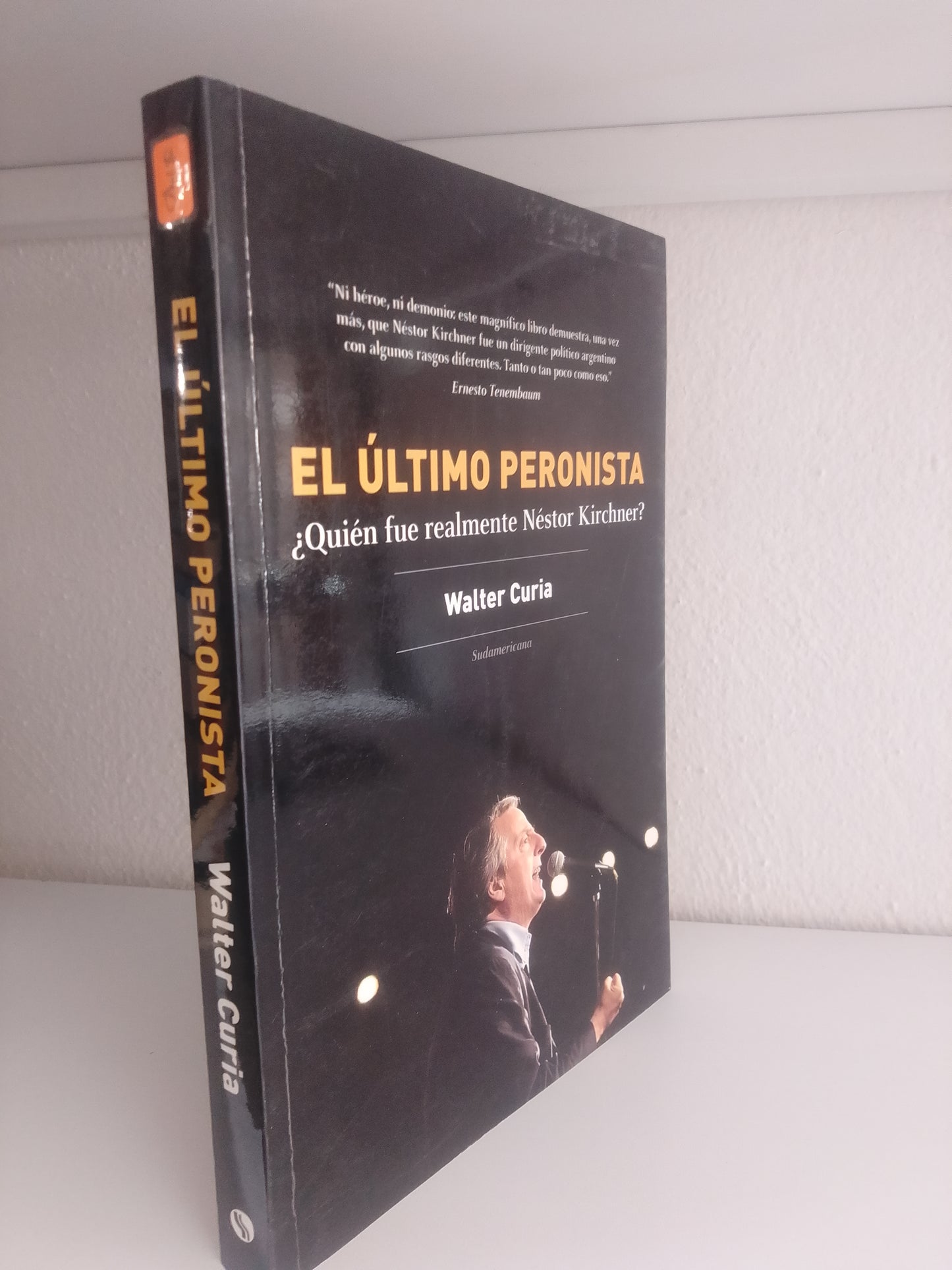 EL ULTIMO PERONISTA WALTER CURIA USADO POLITICA JUAREZ 515