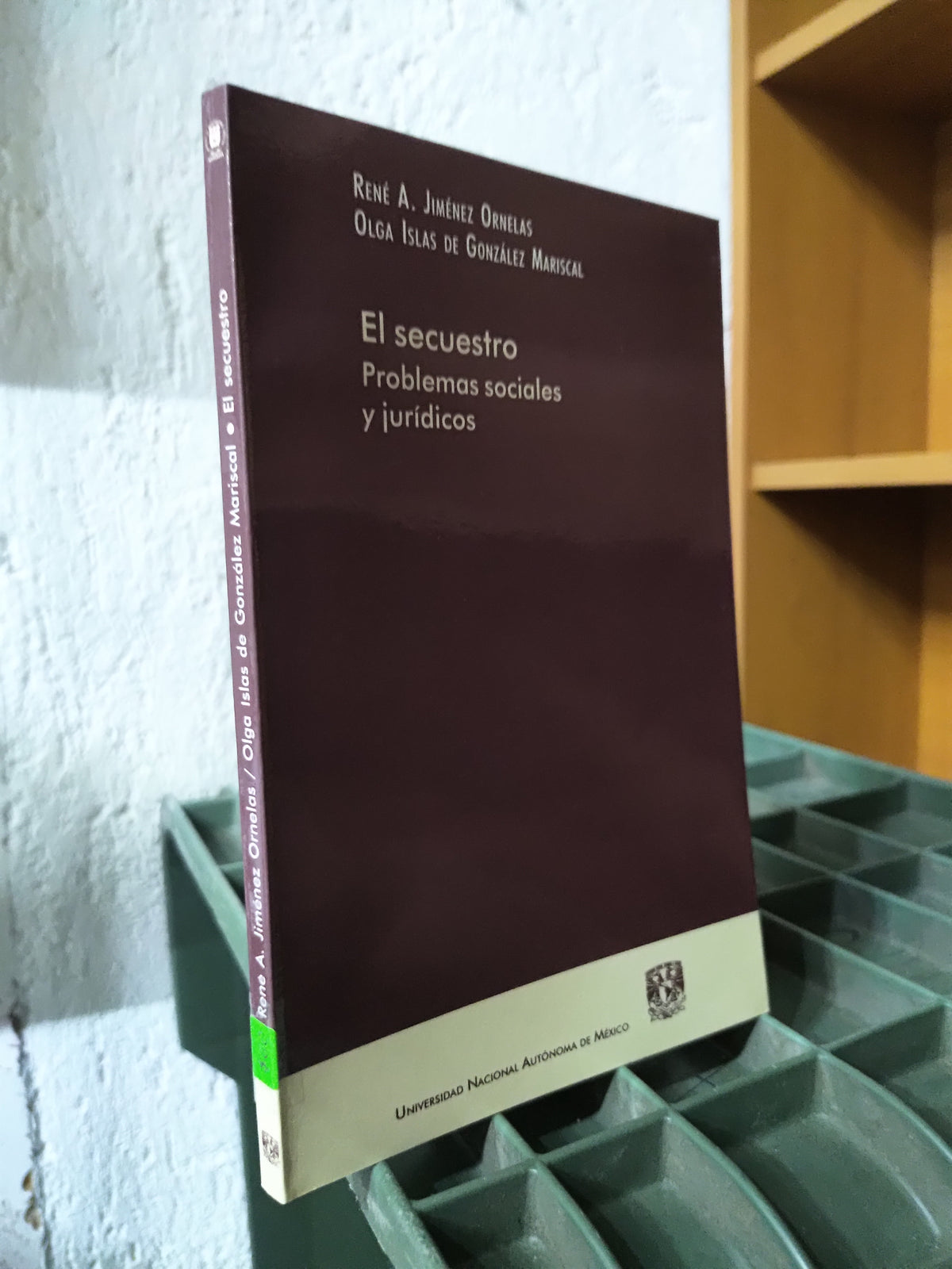 EL SECUESTRO PROBLEMAS SOCIALES Y JURIDICOS POR RENE A. JIMENEZ ORNELAS USADO DERECHO JUAREZ 515