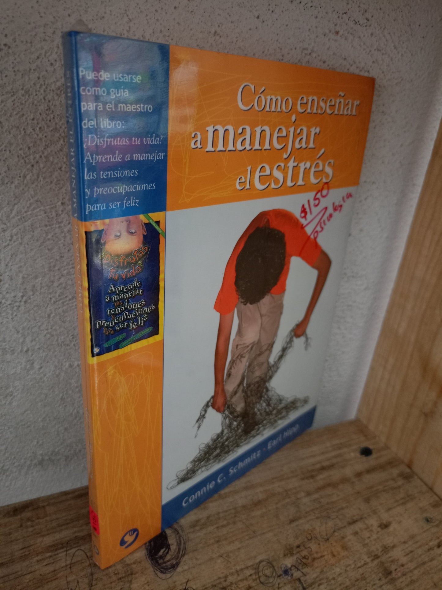 CÓMO ENSEÑAR A MANEJAR EL ESTRÉS POR CONNIE C. SCHMITZ Y EARL HIPP NUEVO LIBROS NUEVOS LITERARIO 305