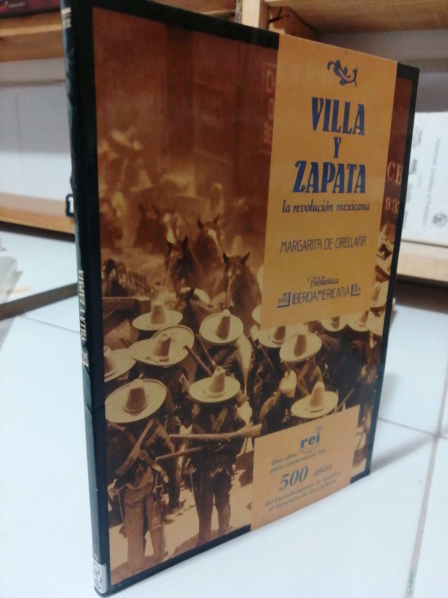 VILLA Y ZAPATA LA REVOLUCIÓN MEXICANA POR MARGARITA DE ORELLANA USADO HISTORIA JUAREZ