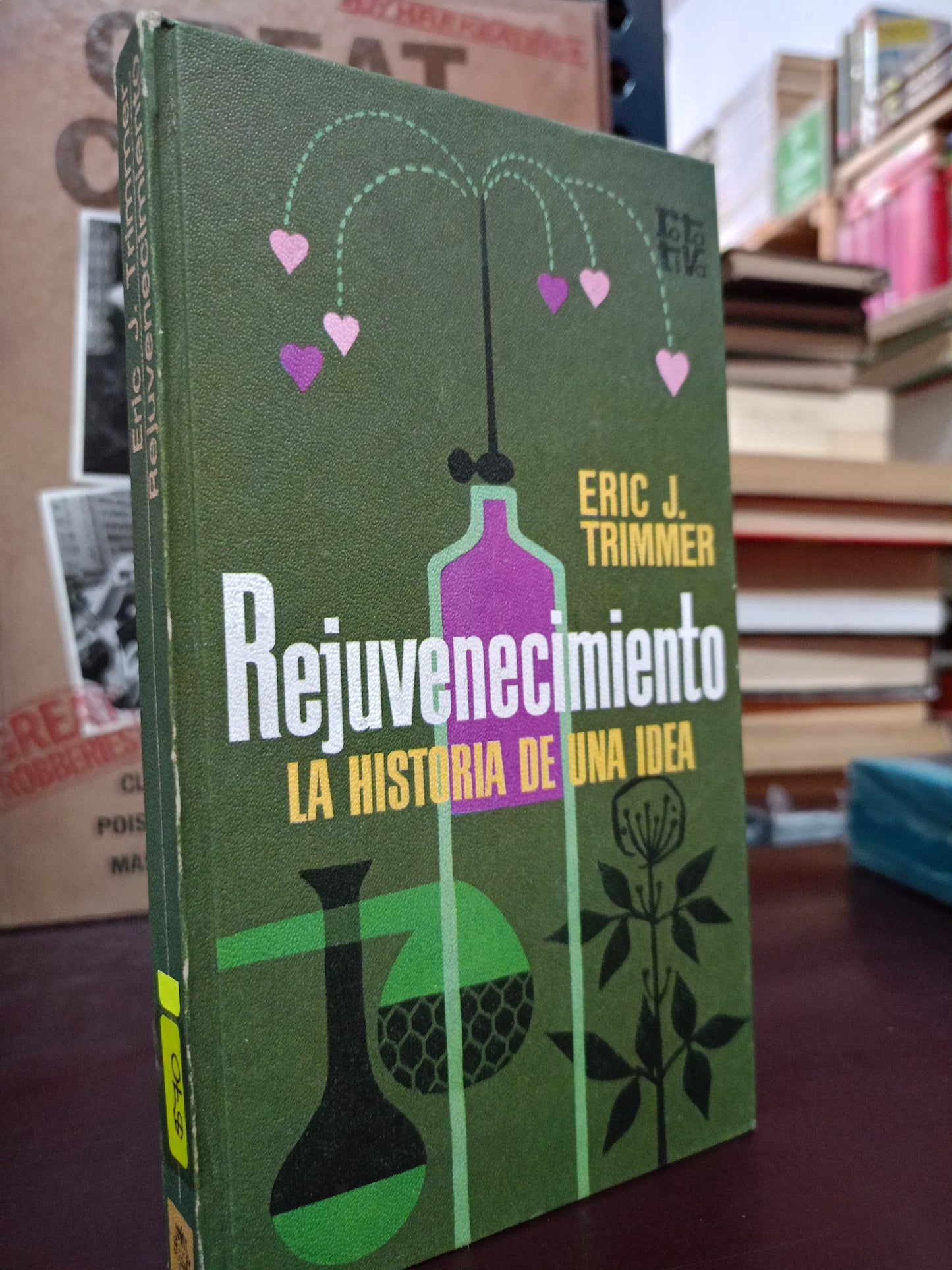 REJUVENECIMIENTO LA HISTORIA DE UNA IDEA ERICK J. TRIMMER USADO NOVELA LITERARIO 305