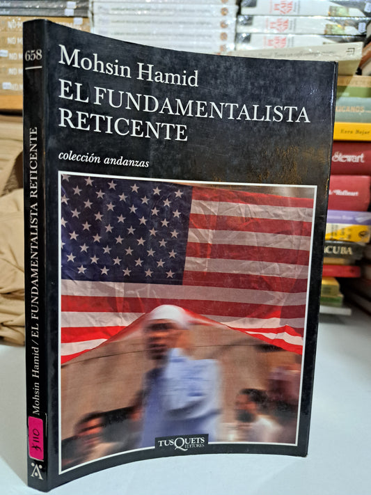 EL FUNDAMENTALISTA RETICENTE MOHSIN HAMID USADO NOVELA JUÁREZ