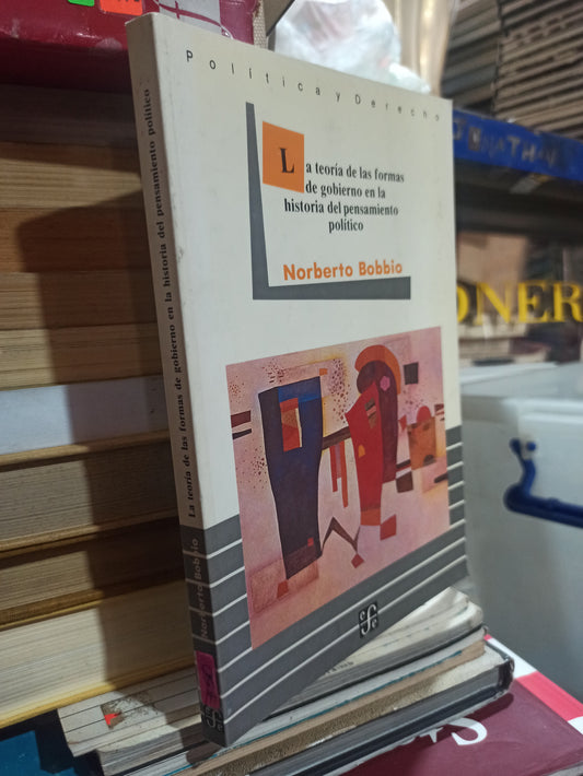 LA TEORIA DE LAS FORMAS DE GOBIERNO EN LA HISTORIA DEL PENSAMIENTO POLÍTICO POR NORBERTO BOBBIO USADO SOCIOLOGIA ALDAMA