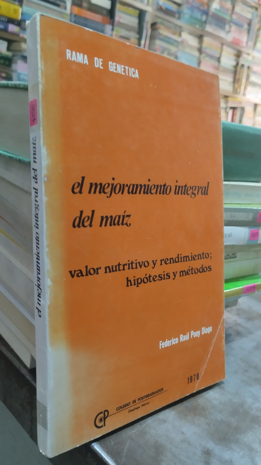 EL MEJORAMIENTO INTEGRAL DEL MAIZ POR FEDERICO RAUL POEY DIAGO LIBRO USADO AGRICULTURA ALDAMA