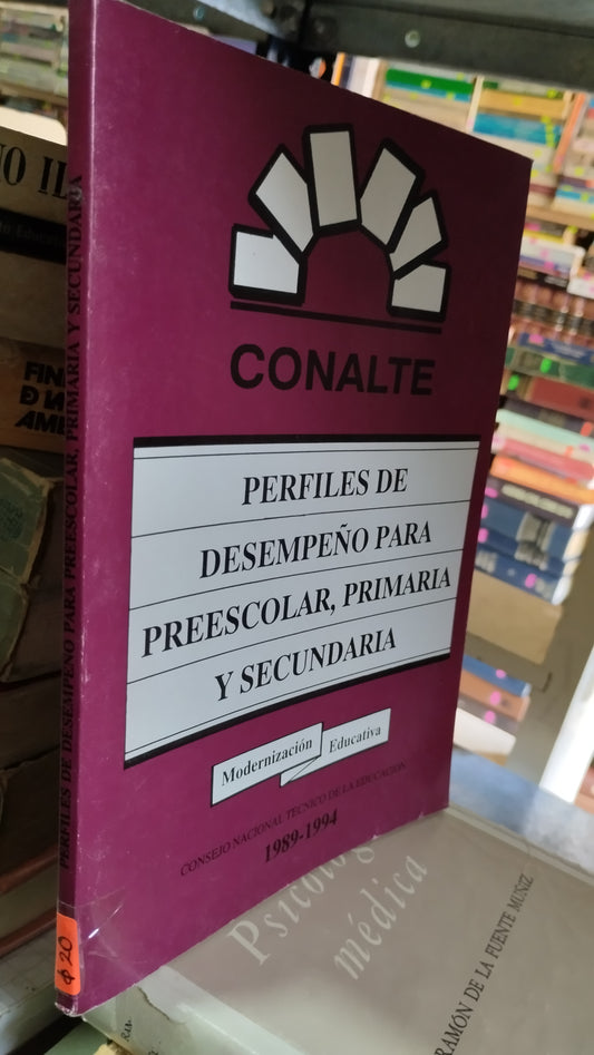 PERFILES DE DESEMPLEO PARA PRESCOLAR PRIMARIA Y SECUNDARIA POR LA CONALTE LIBRO USADO EDUCACIÓN ALDAMA