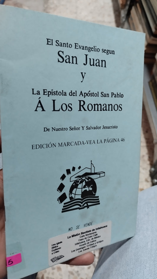 EL SANTO EVANGELIO SEGUN SAN JUAN Y LA EPISTOLA DEL APOSTOL SAN PABLO A LOS ROMANOS LIBRO USADO RELIGION ALDAMA
