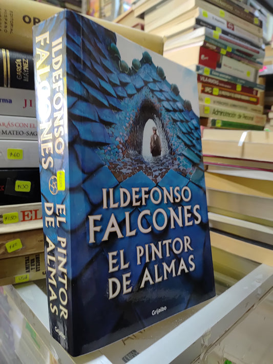 EL PINTOR DE ALMAS POR ILDEFONSO FALCONES USADO NOVELAS JUAREZ 507