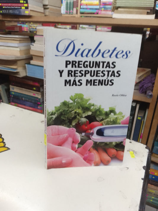 DIABETES PREGUNTAS Y RESPUESTAS MÁS MENUS POR ROCIO OBLEA USADO MEDICINA LITERARIO 207