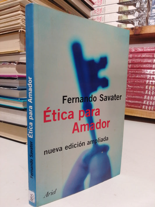 ÉTICA PARA AMADOR POR FERNANDO SAVATER USADO SUP.PERSONAL JUÁREZ