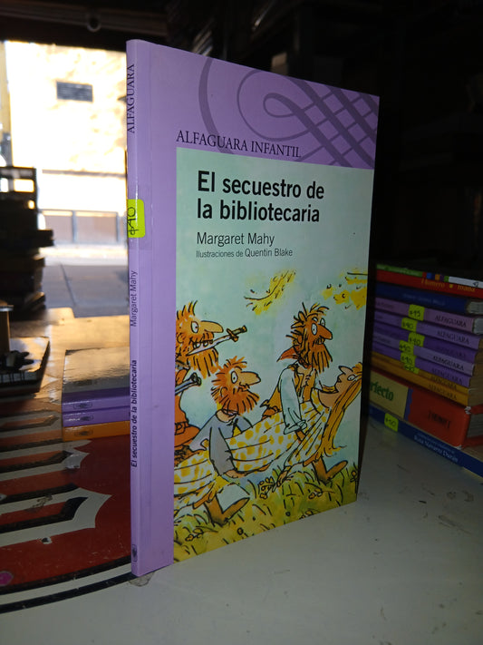 EL SECUESTRO DE LA BIBLIOTECARIA POR MARGARET MAHY USADO INFANTIL LITERARIO 207