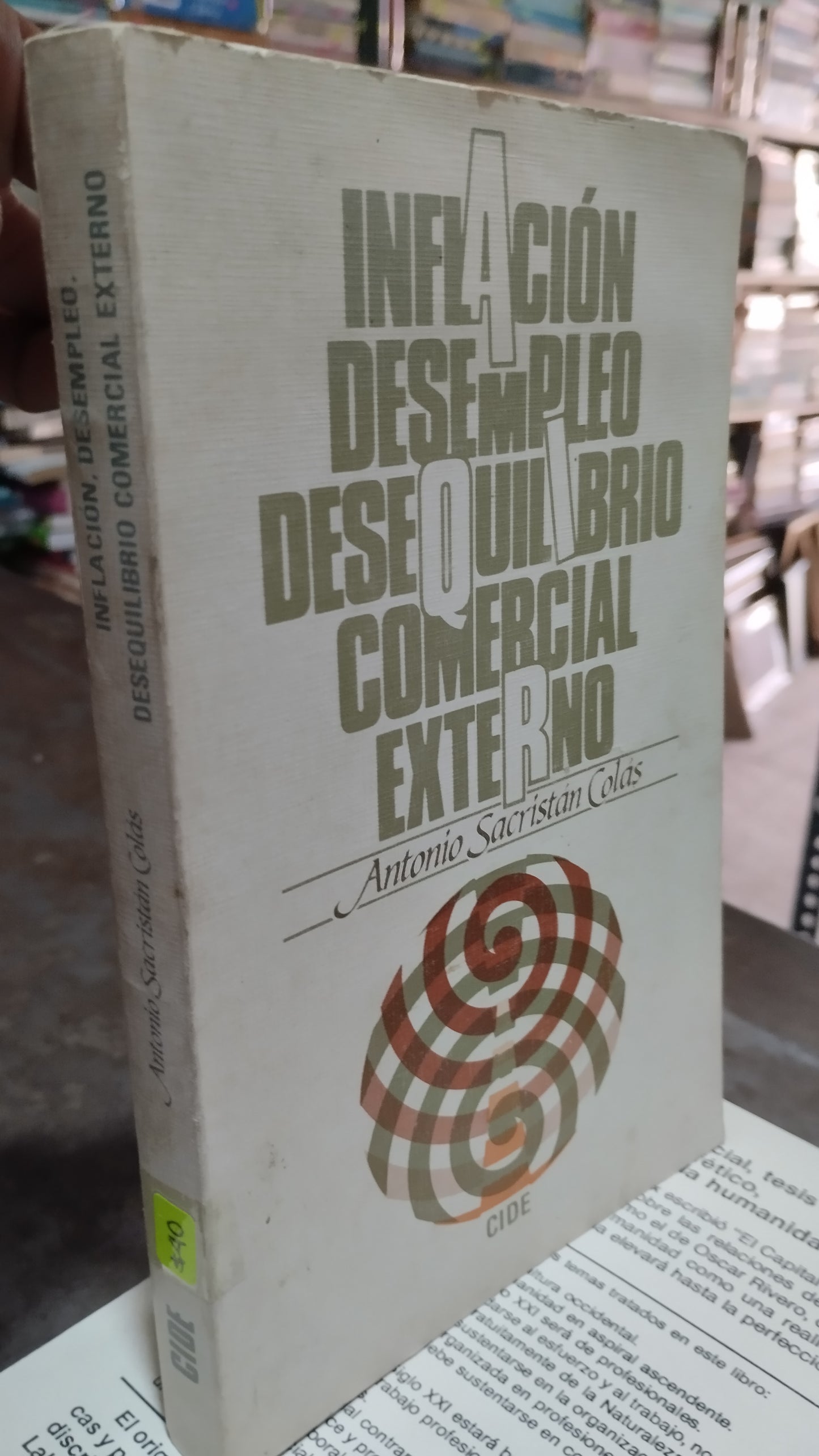 INFLACION DESEMPLEO DESEQUILIBRIO COMERCIAL EXTERNO POR ANTONIO SACRISTAN COLAS LIBRO USADO ADMINISTRACION ALDAMA