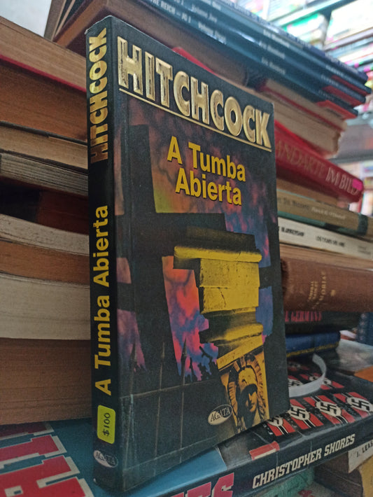 A TUMBA ABIERTA POR HITCHCOCK USADO NOVELAS ALDAMA
