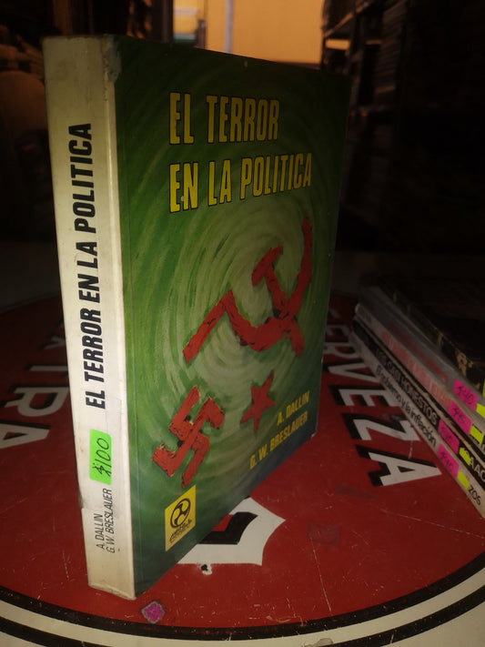 EL TERROR EN LA POLITICA POR DALLIN Y BRESLAUER USADO POLÍTICA LITERARIO 207