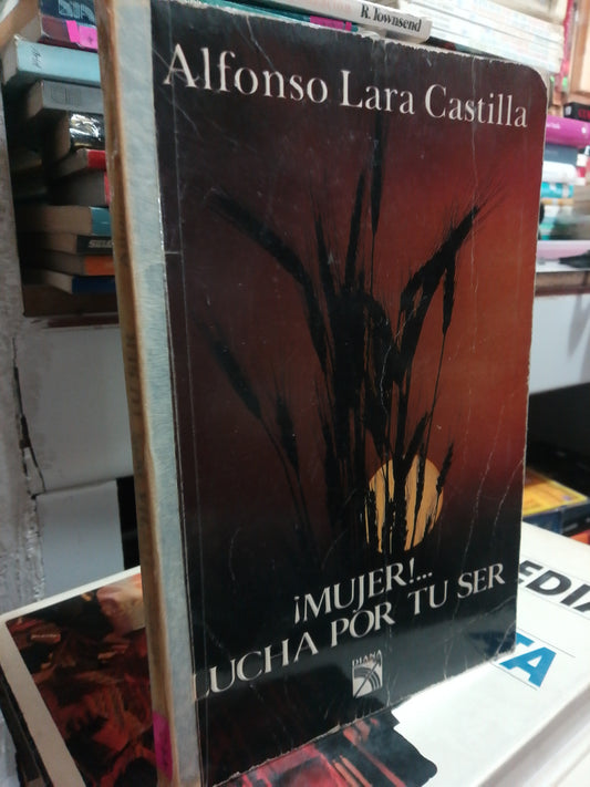 MUJER LUCHA POR TU SER POR ALFOSO LARA CASTILLA USADO SUPERACIÓN PERSONAL JUÁREZ