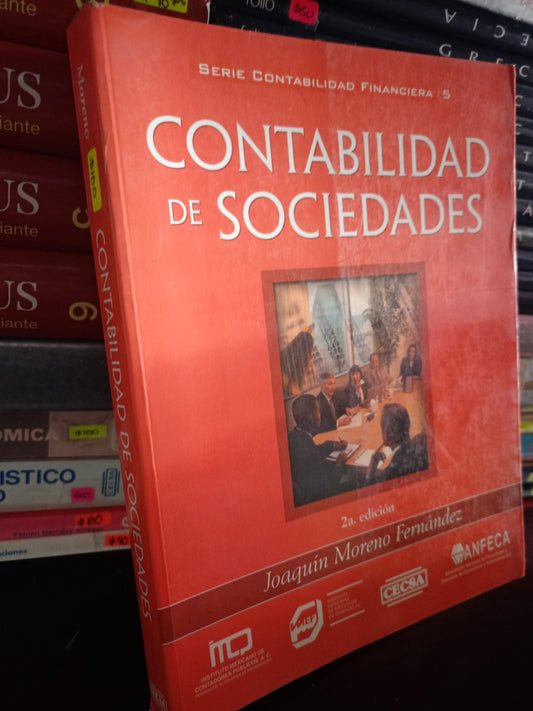 CONTABILIDAD DE SOCIEDADES POR JOAQUÍN MORENO FERNÁNDEZ USADO ADMINISTRACIÓN LITERARIO 305