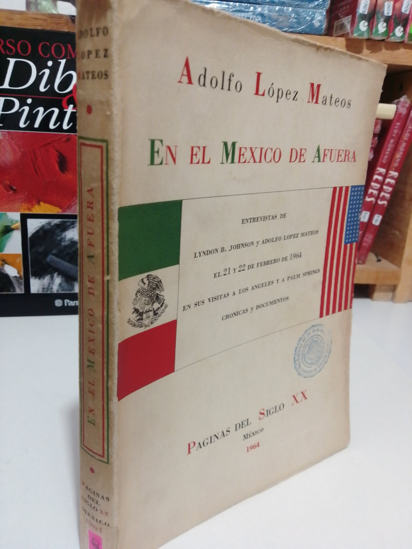 EN EL MEXICO DE AFUERA POR ADOLFO LOPEZ MATEOS USADO HISTORIA JUAREZ