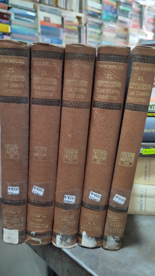 EL CRISTIANISMO Y LOS TIEMPOS PRESENTES POR MONSEÑOR BOUGAUD 5 TOMOS LIBRO USADO ANTIGUO ALDAMA