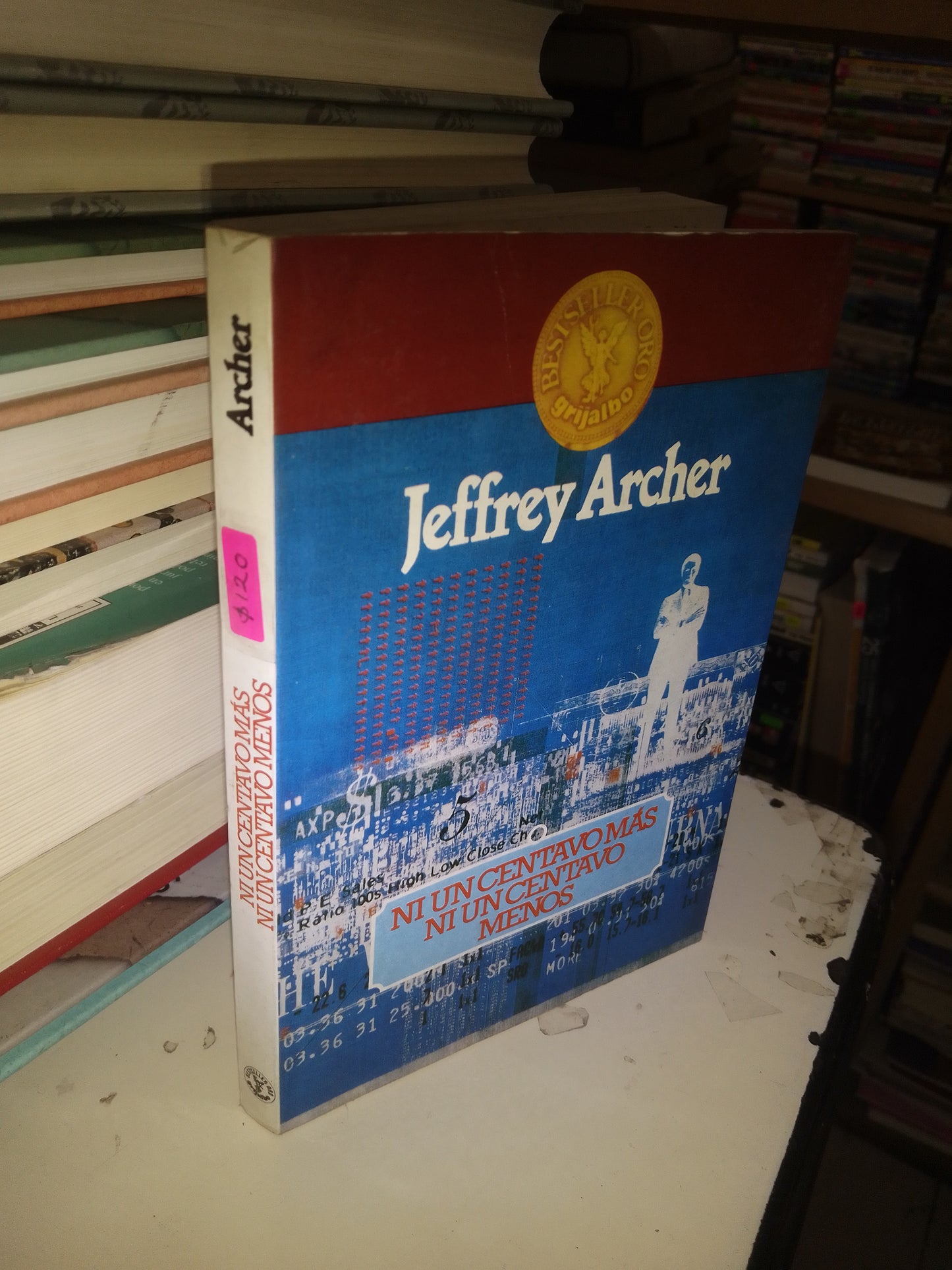 NI UN CENTAVO MÁS NI UN CENTAVO MENOS POR JEFFREY ARCHER USADO NOVELA LITERARIO 207
