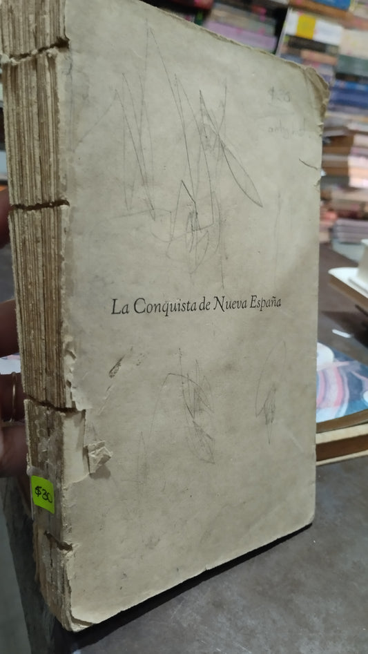 LA CONQUISTA DE NUEVA ESPAÑA POR ANTONIO DE SOLIS LIBRO USADO ANTIGUO ALDAMA