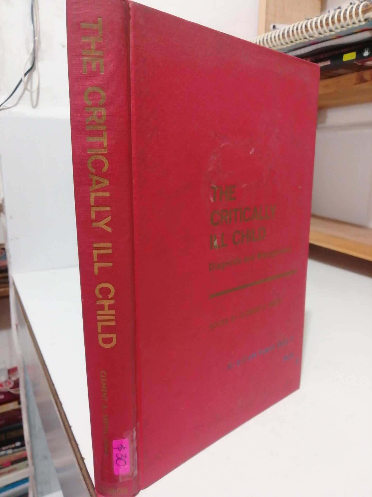 THE CRITICALLY ILL CHILD BY CLEMENT A SMITH USADO PSICOLOGÍA JUAREZ