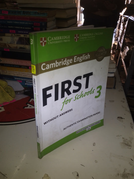FIRST FOR SCHOOLS 3 POR CAMBRIDGE UNIVERSITY PRESS USADO IDIOMAS LITERARIO 207