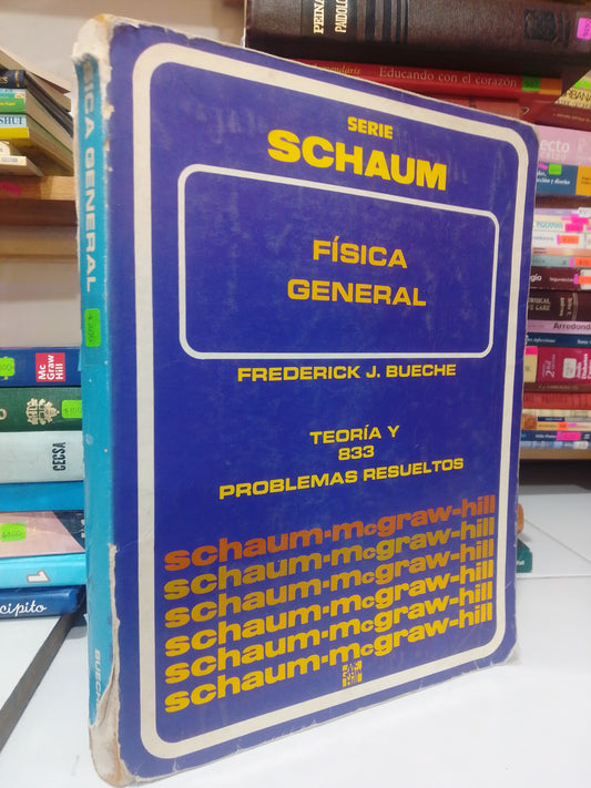 FISICA GENERAL POR FREDERICK J. BUECHE USADO FISICA JUAREZ