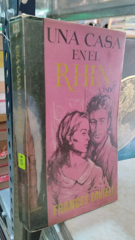 UNA CASA EN EL RHIN POR FRANCES FAVIELL LIBRO USADO NOVELAS ALDAMA