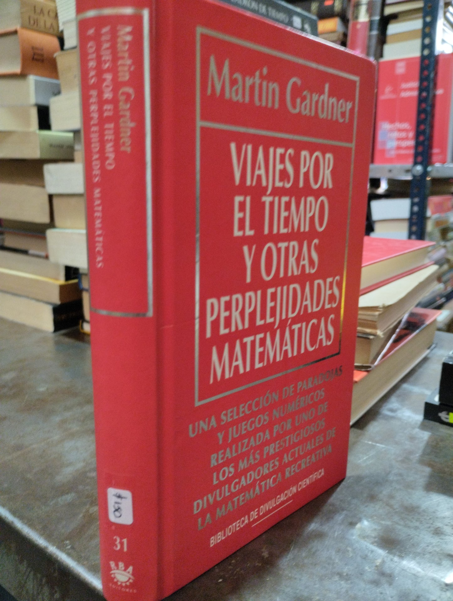 VIAJES POR EL TIEMPO Y OTRAS PERPLEJIDADES MATEMÁTICAS USADO NOVELAS ALDAMA