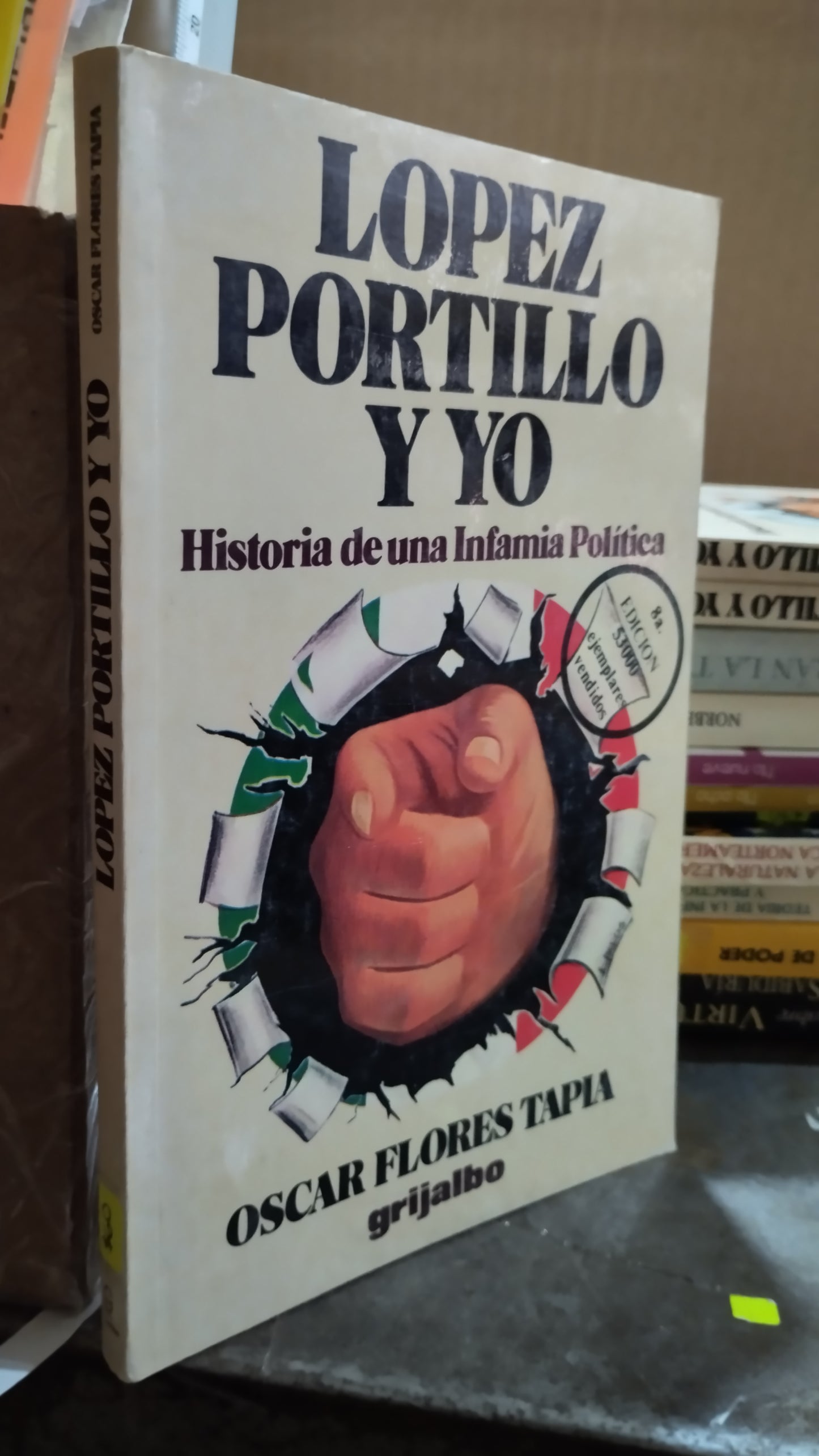 LOPEZ PORTILLO Y YO POR OSCAR FLORES TAPIA LIBRO USADO POLITICA ALDAMA