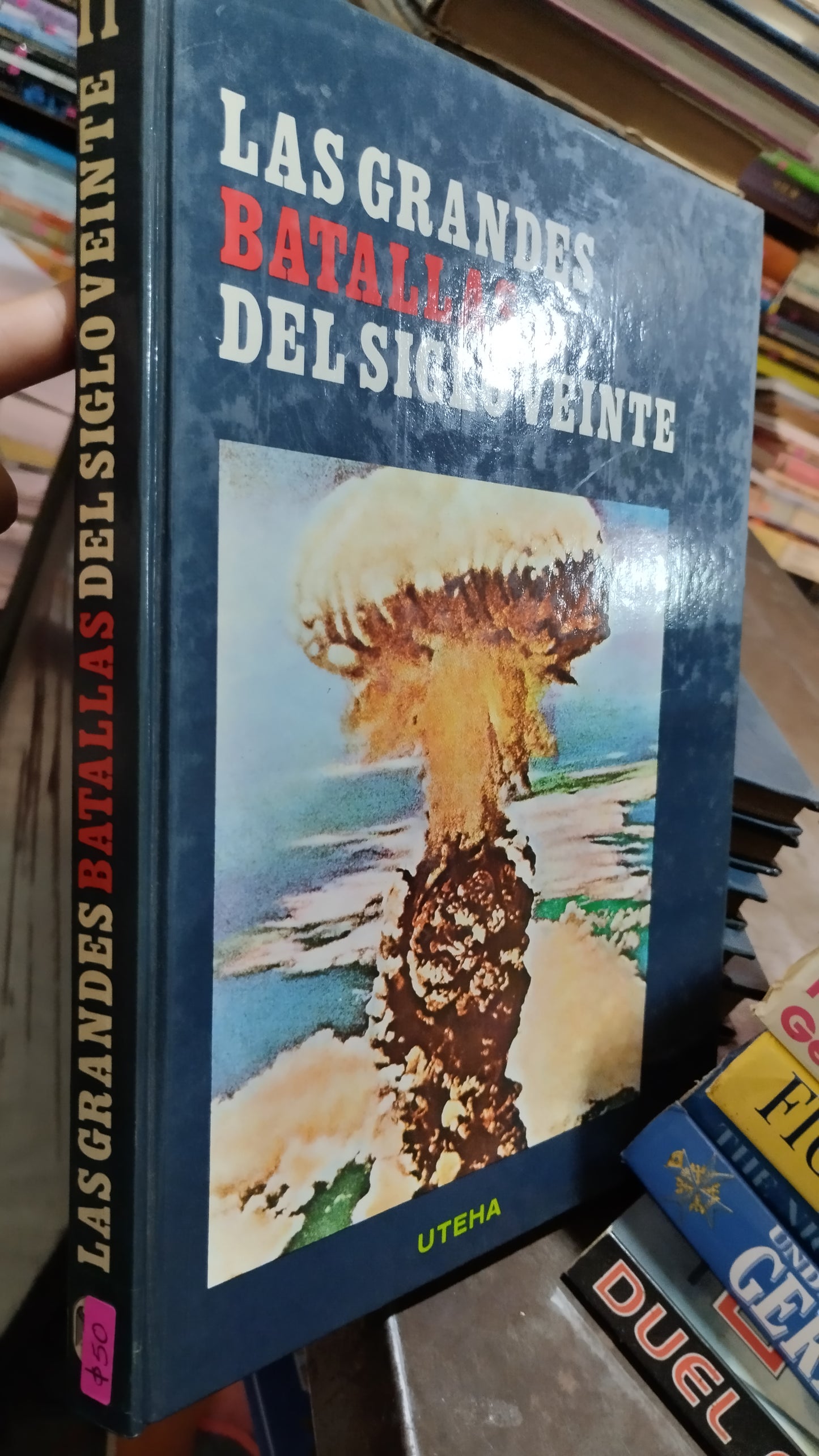LAS GRANDES BATALLAS DEL SIGLO VEINTE POR EDITORIAL UTEHA LIBRO USADO HISTORIA ALDAMA