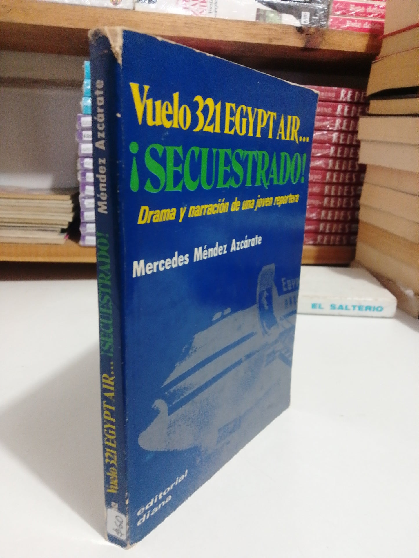 VUELO 321 EGYPT AIR SECUESTRADO POR MERCEDES MENDEZ AZCARATE USADO NOVELA JUAREZ