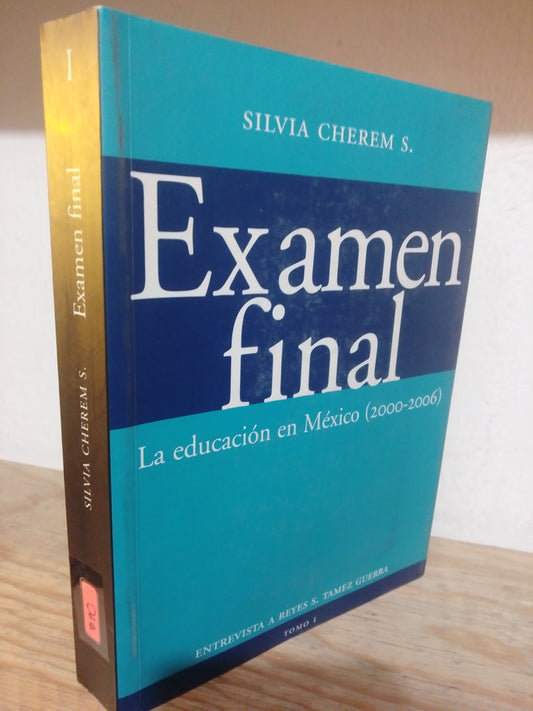 EXAMEN FINAL POR SILVIA CHEREM S. USADO EDUCACION JUAREZ
