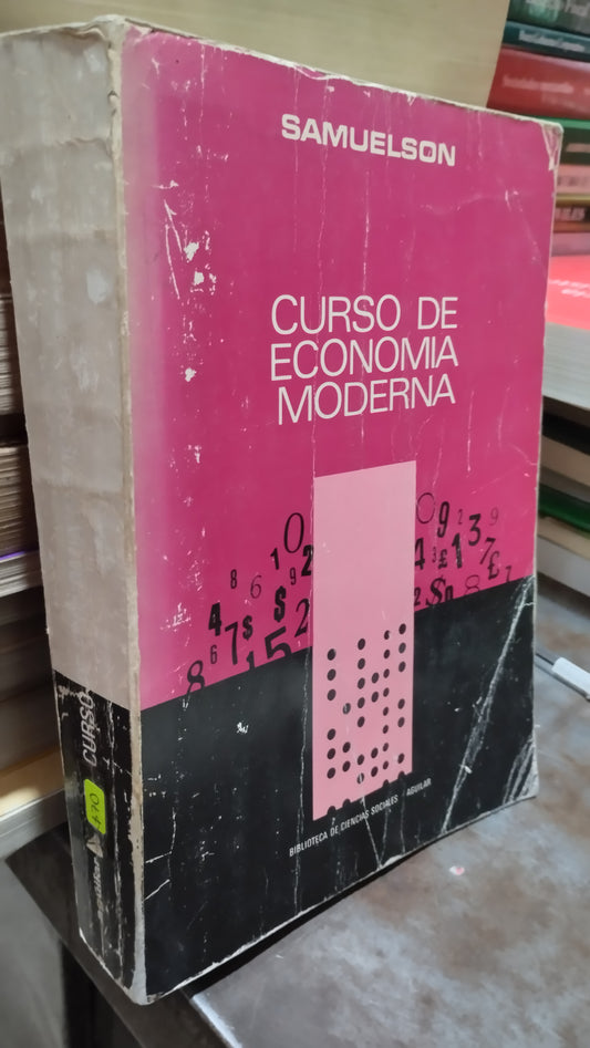 CURSO DE ECONOMIA MODERNA POR SAMUELON LIBRO USADO ADMINISTRACION ALDAMA