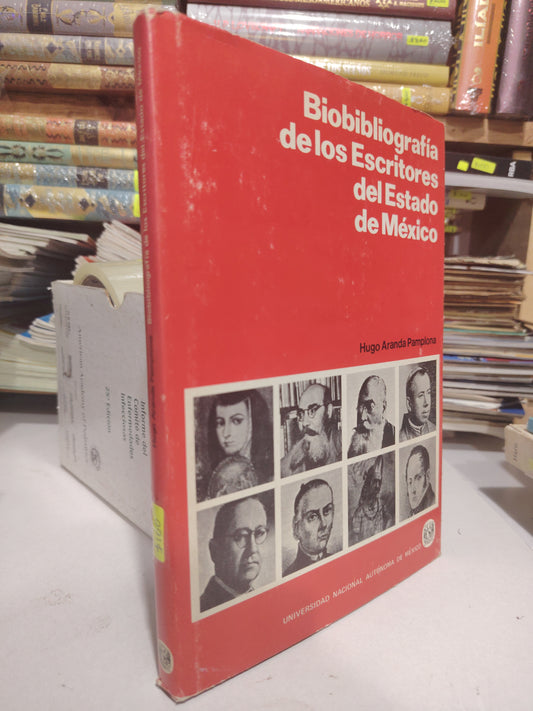 BIBLIOGRAFÍA DE LOS ESCRITORES DEL ESTADO DE MÉXICO POR HUGO ARANDA PAMPLONA USADO HISTORIA JUAREZ