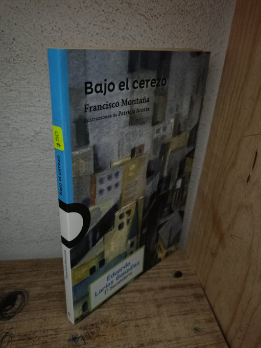 BAJO EL CEREZO POR FRANCISCO MONTAÑA USADO NOVELA LITERARIO 305