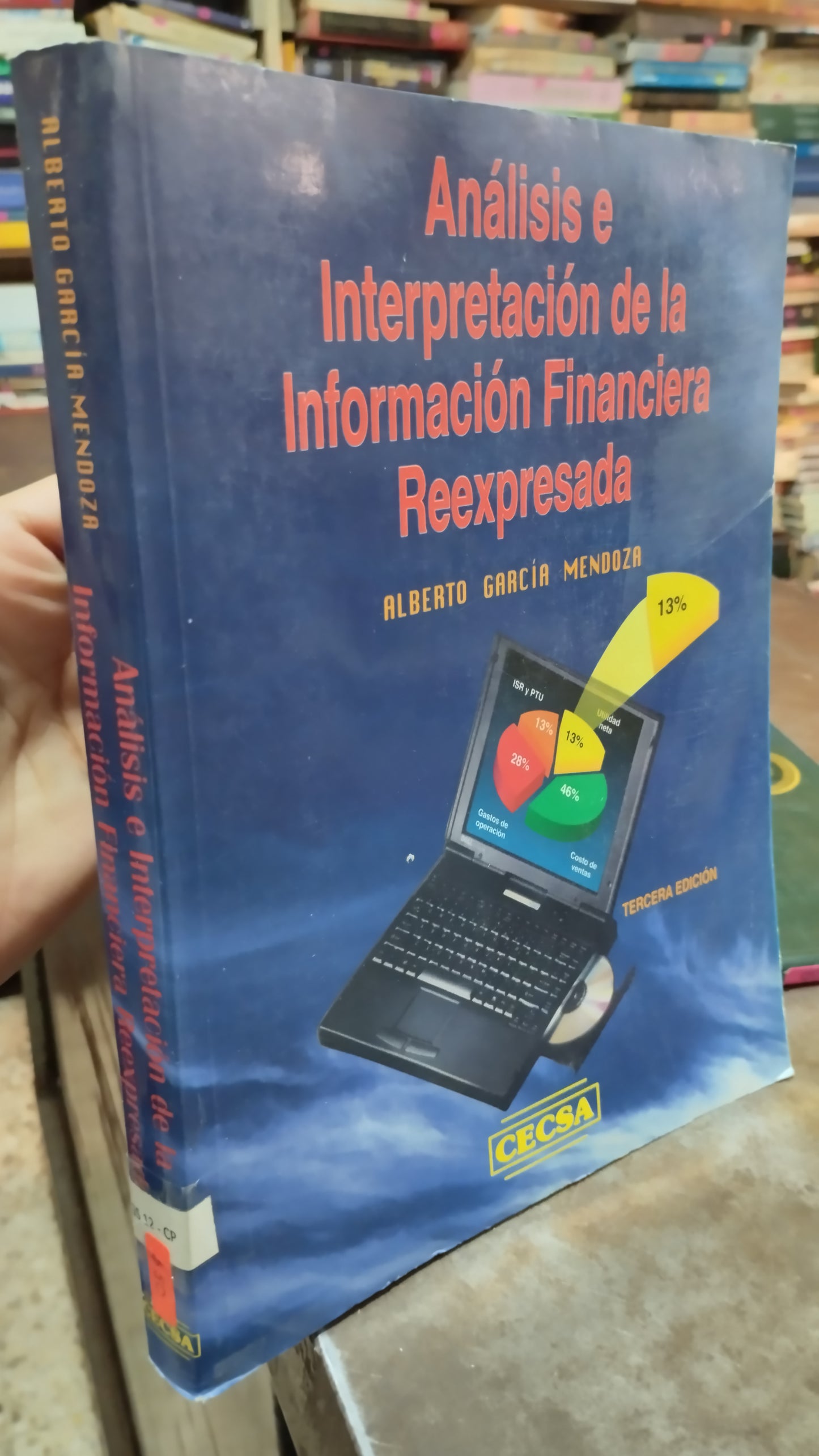 ANALISIS E INTERPRETACION DE LA INFORMACION FINANCIERA REEXPRESADA POR ALBERTO GARCIA MENDOZA LIBRO USADO ADMINISTRACION ALDAMA