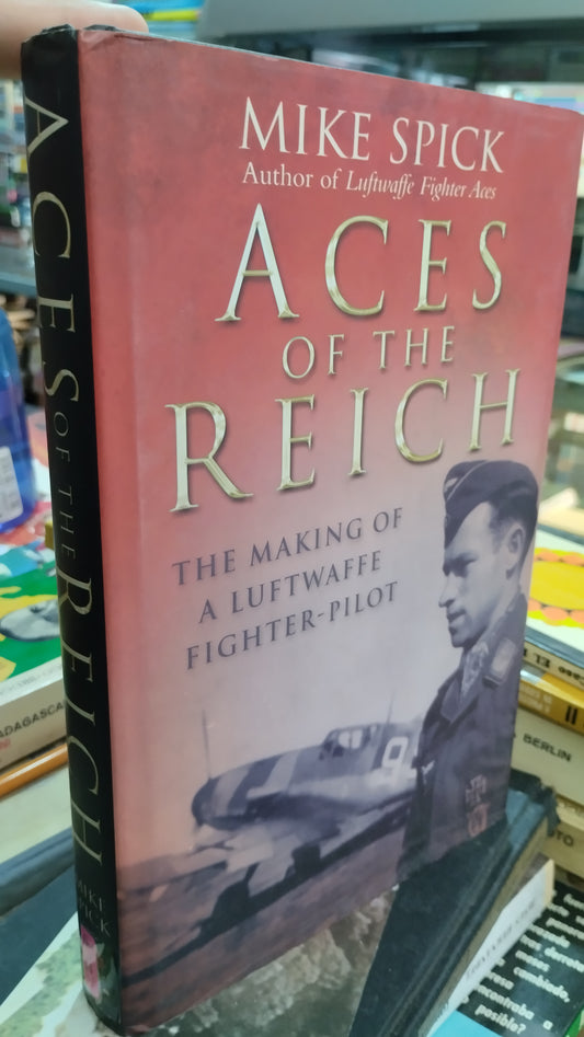 ACES OF THE REICH POR MIKE SPICK LIBRO USADO HISTORIA ALDAMA