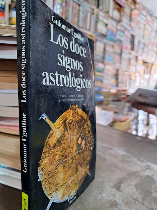 LOS DOCE SIGNOS ASTROLÓGICOS GUIOMAR EGUILLOR USADO ESOTERISMO ALDAMA
