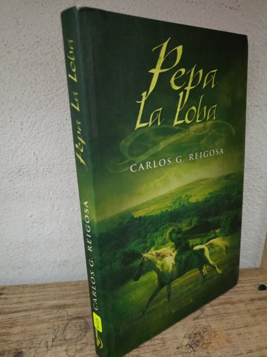 PEPA LA LOBA CARLOS G. REIGOSA USADO NOVELA LITERARIO 305