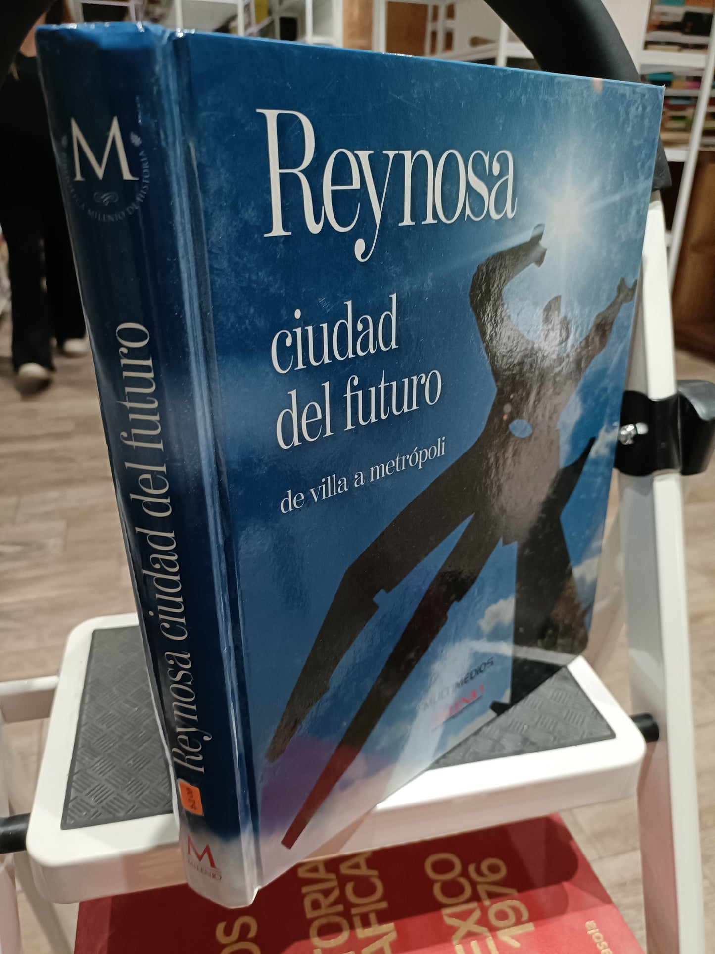 REYNOSA CIUDAD DEL FUTURO DE VILLA  A METROPOLI USADO HISTORIA JUAREZ 515