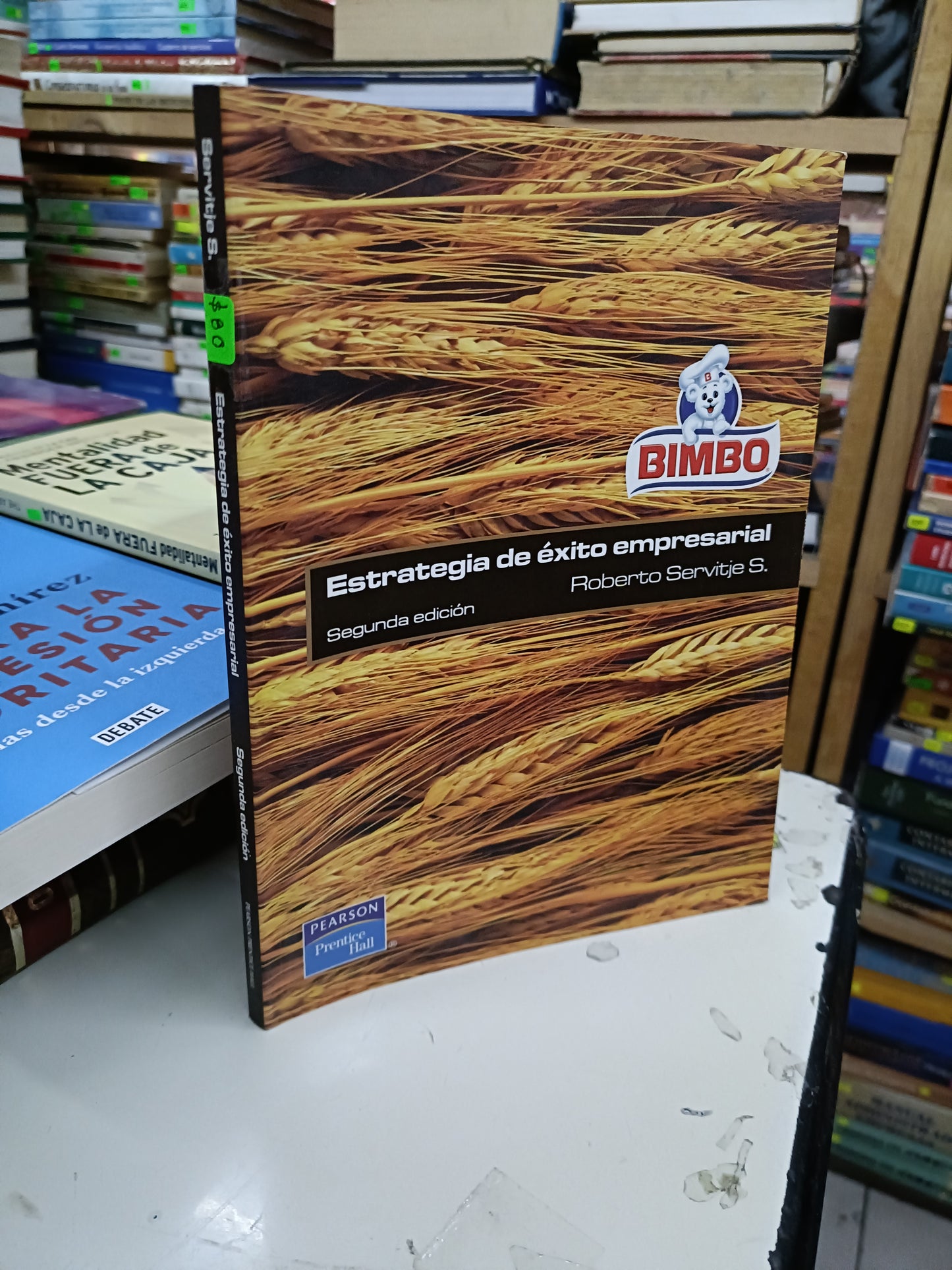 ESTRATEGIA DE ÉXITO EMPRESARIAL POR ROBERTO SERVITJE S. USADO SUPERACIÓN PERSONAL LITERARIO 207