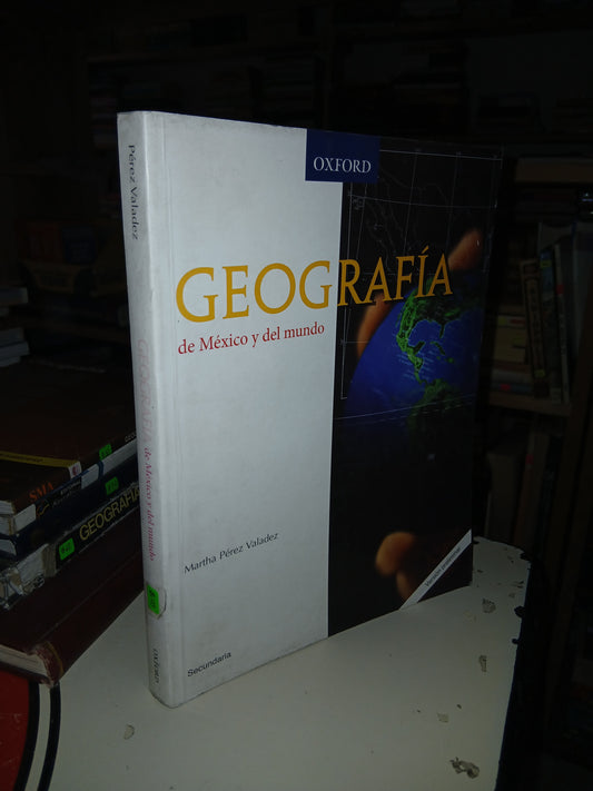 GEOGRAFÍA DE MÉXICO Y DEL MUNDO SECUNDARIA POR MARTHA PÉREZ VALADEZ USADO GEOGRAFÍA LITERARIO 207