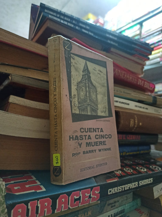 CUENTA HASTA CINCO Y MUERE POR BARRY WYNNE USADO NOVELAS ALDAMA