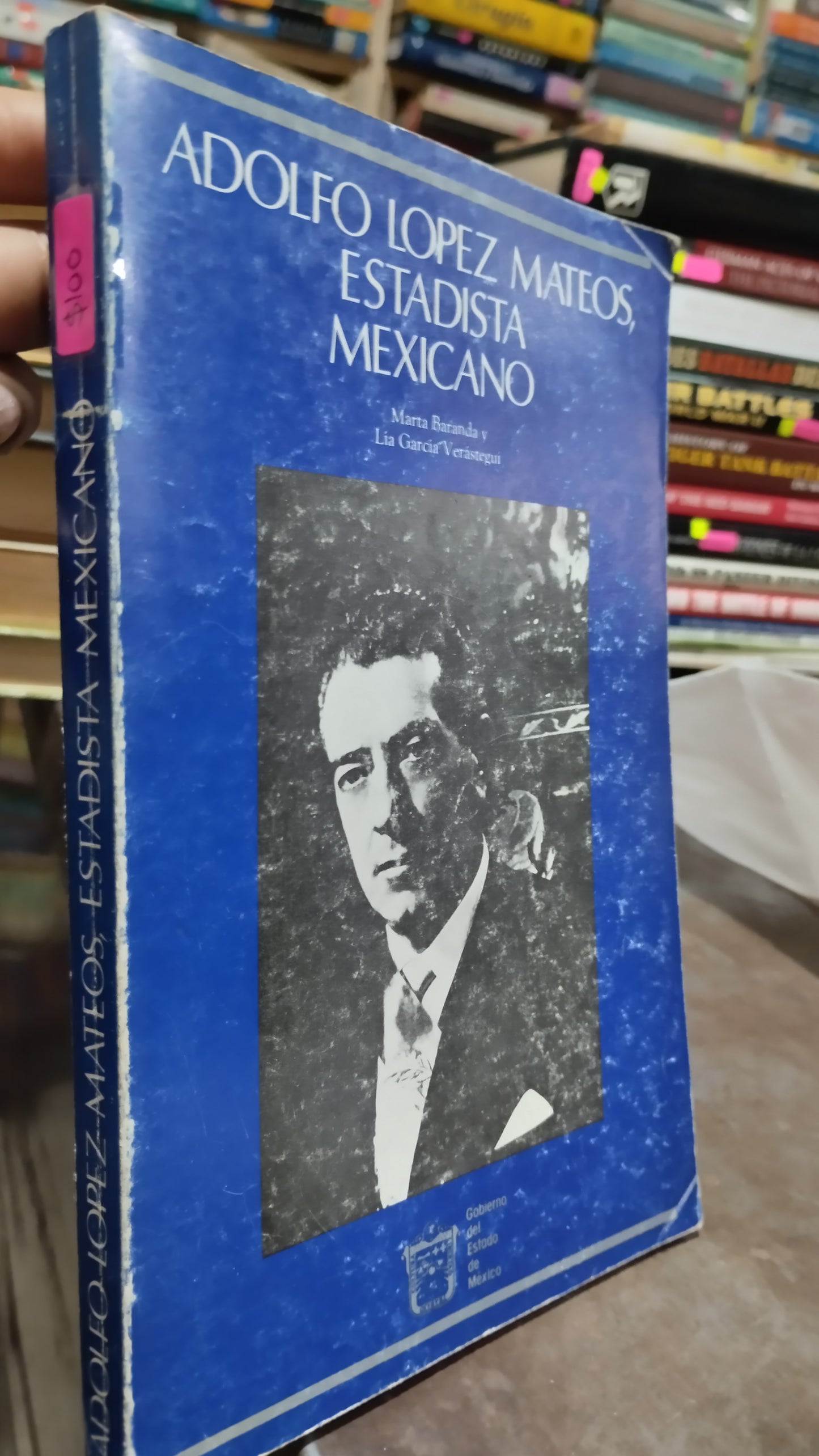 ADOLFO LOPEZ MATEOS ESTADISTA MEXICANO POR MARTA BARANDA LIBRO USADO HISTORIA ALDAMA