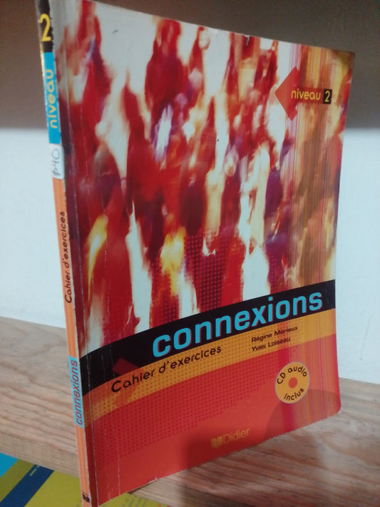 CONNEXIONS CAHIER D EXERCICES NIVEAU 2 POR REGINE MARIEUX USADO IDIOMAS JUAREZ