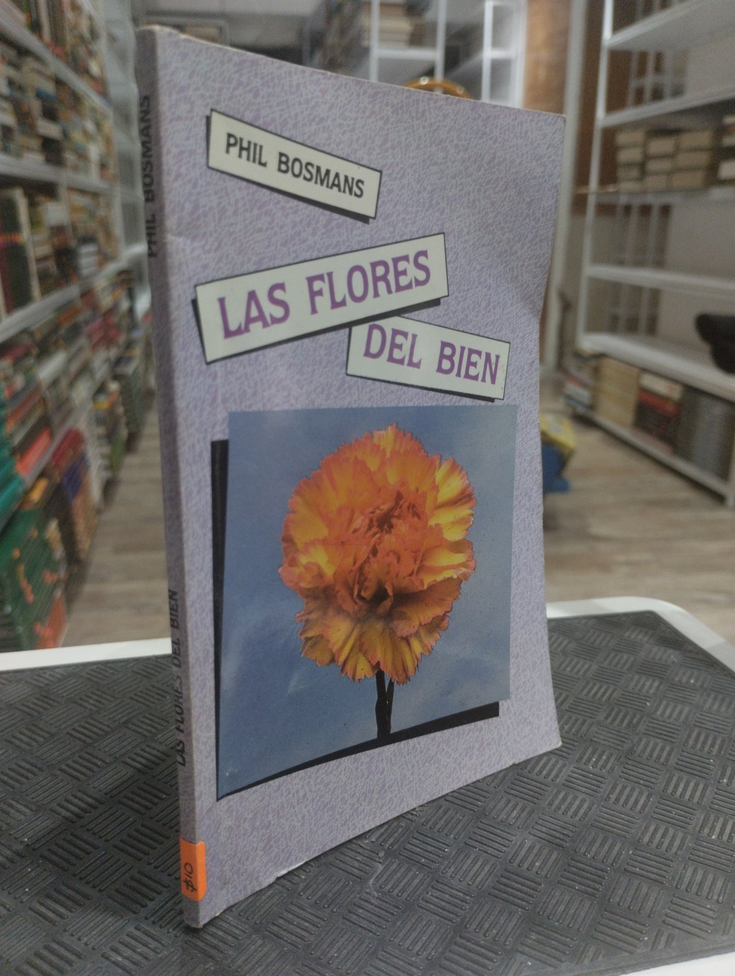 LAS FLORES DEL BIEN POR PHIL BOSMANS USADO POESIA JUAREZ 515