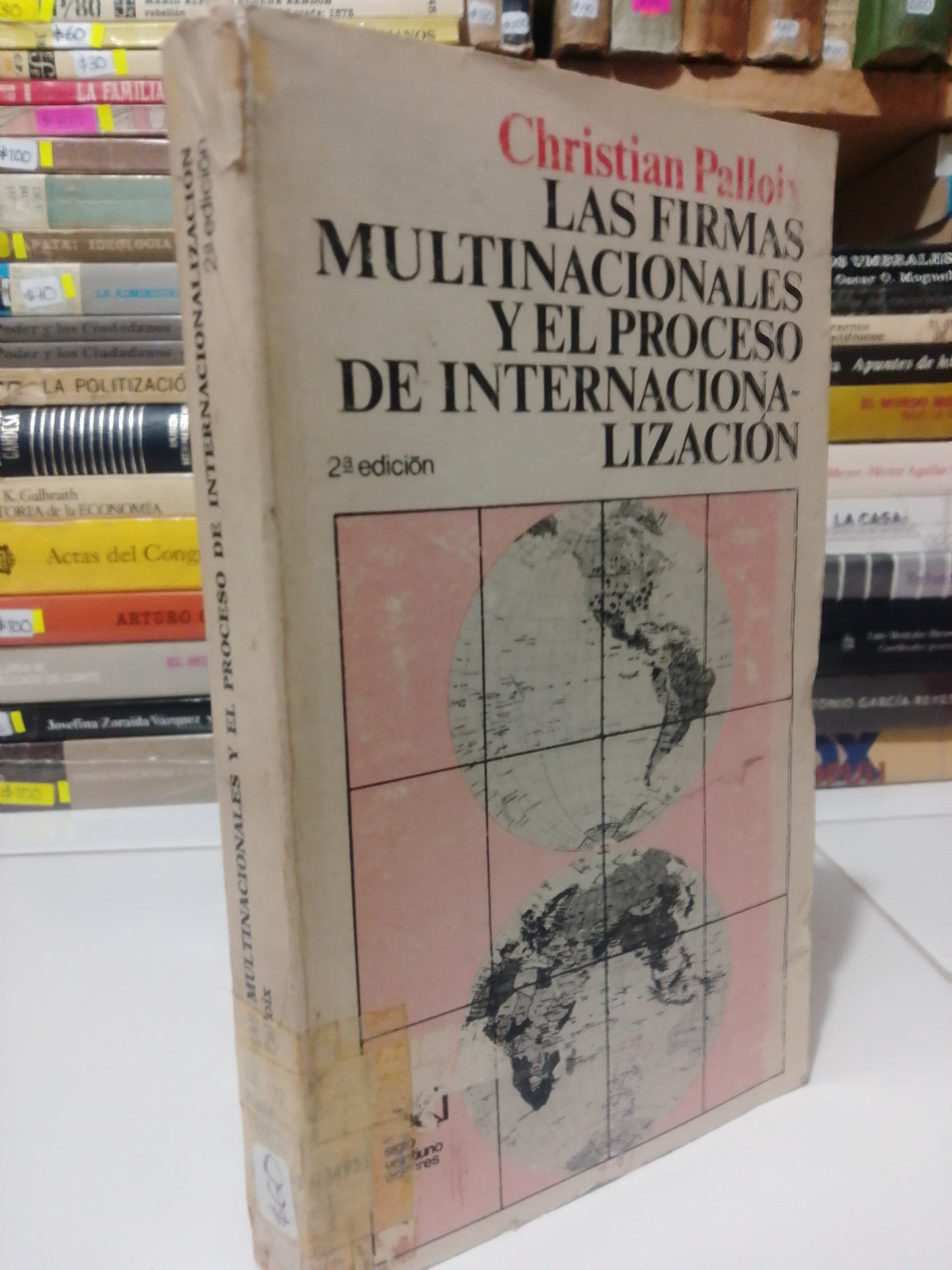 LAS FIRMAS MULTINACIONALES Y EL PROCESO DE INTERNACIONALIZACION POR CHRISTIAN PALLOIYS USADO HISTORIA JUAREZ