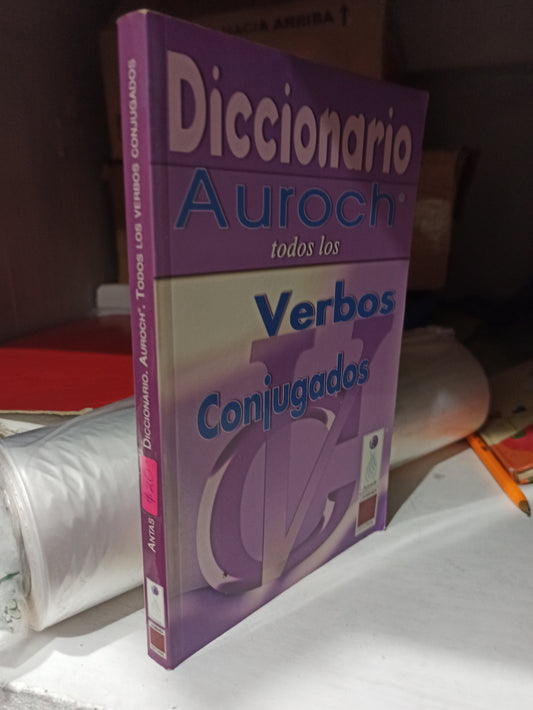 DICCIONARIO AUROCH TODOS LOS VERBOS CONJUGADOS POR EDITORIAL LUKAMBANDA USADO EDUCACIÓN JUÁREZ